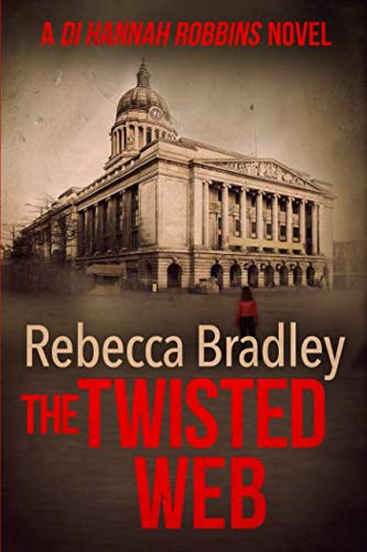 The Twisted Web (Detective Hannah Robbins Crime Series)