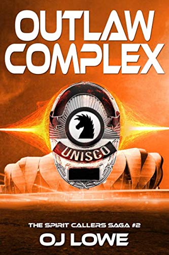 Outlaw Complex: The Spirit Callers Saga #2