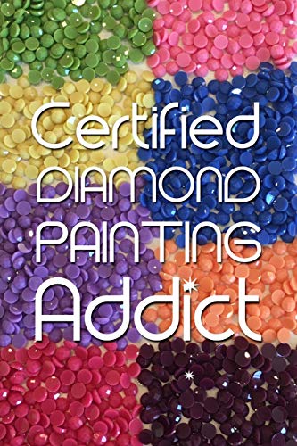 Certified Diamond Painting Addict