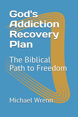 God's Addiction Recovery Plan