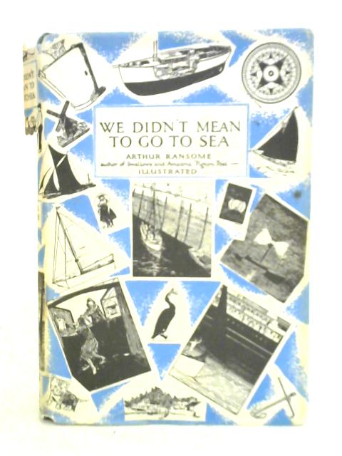 We Didn't Mean To Go To Sea