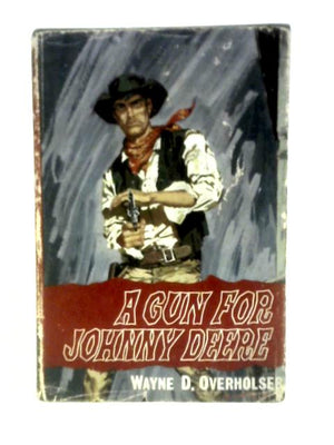 A Gun for Johnny Deere