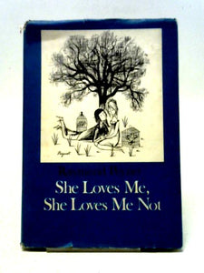 She Loves Me, She Loves Me Not 