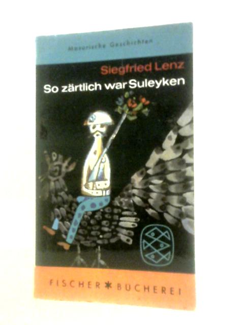 So Zartlich War Suleyken