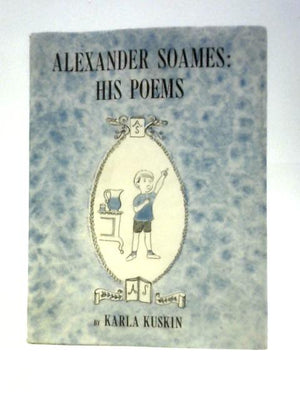 Alexander Soames: His Poems