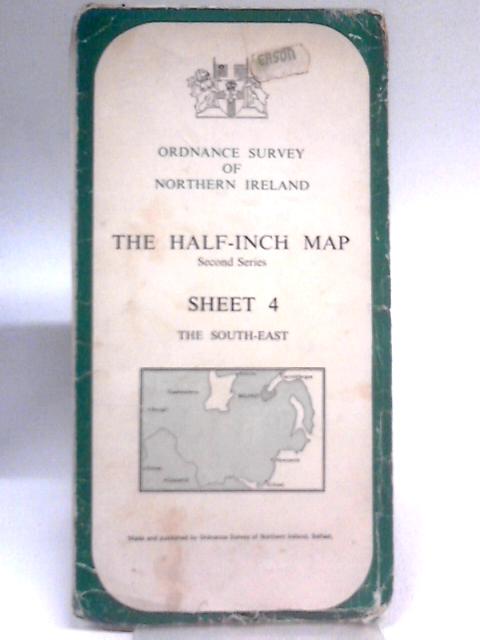 Ordinance Survey of Northern Ireland : Sheet 4 The South-East : The Half-Inch Map - 2nd Series