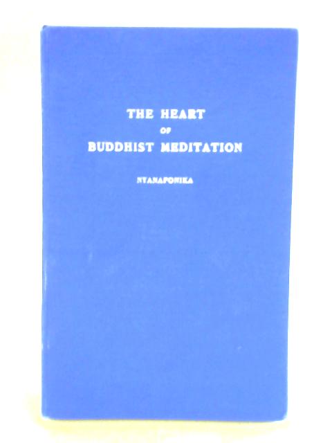 The Heart of Buddhist Meditation