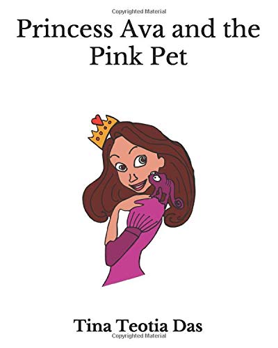 Princess Ava and the Pink Pet