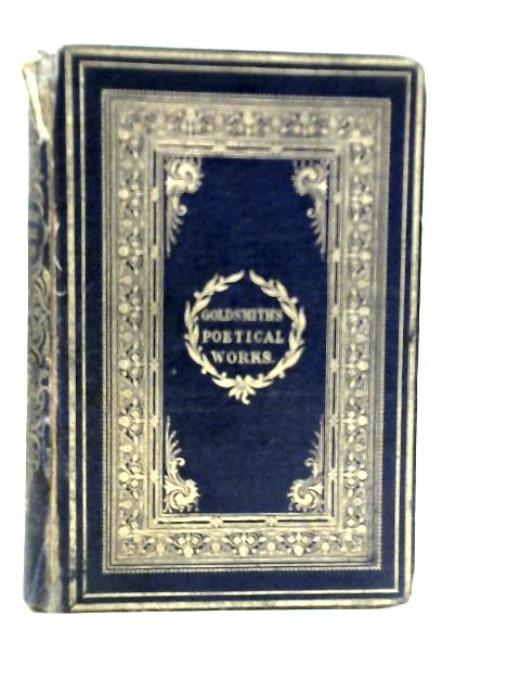 The Poetical Works of Oliver Goldsmith