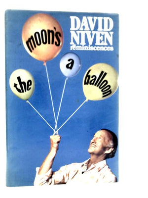 The Moon's a Balloon Reminiscences