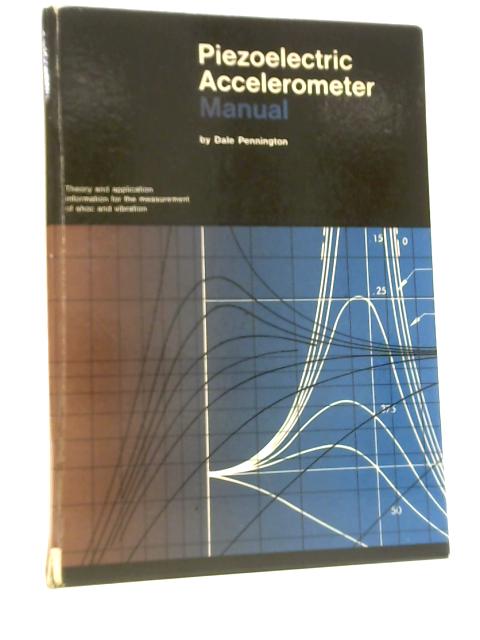 Piezoelectric Accelerometer Manual: Theory And Applications Information ...