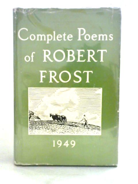 Complete Poems of Robert Frost, 1949
