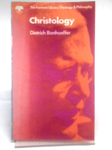Christology (Fontana Library of Theology and Philosophy) 