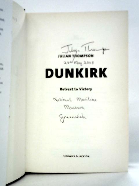 Dunkirk: Retreat to Victory