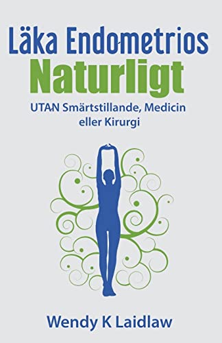 Laka Endometrios Naturligt