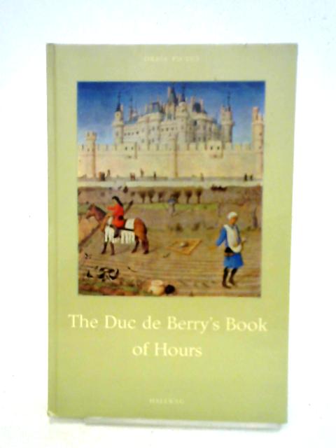 The Duc De Berry's Book Of Hours