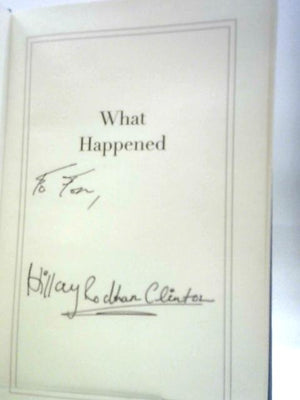 What Happened: Hillary Rodham Clinton
