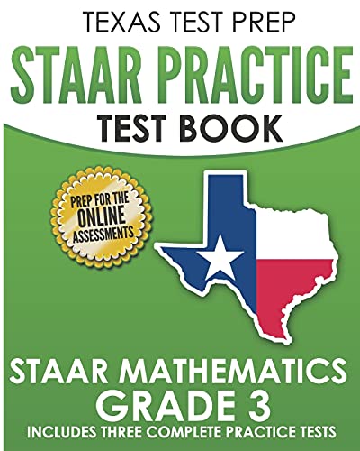 TEXAS TEST PREP STAAR Practice Test Book STAAR Mathematics Grade 3
