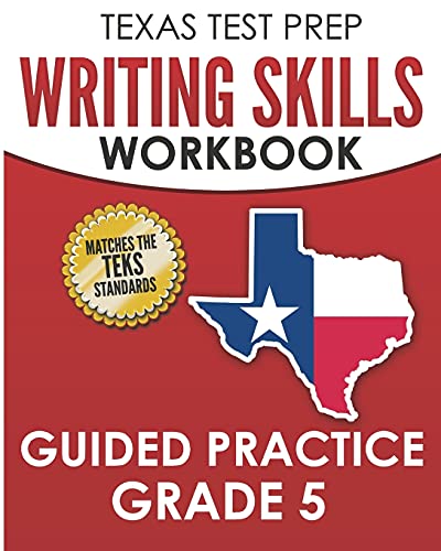 TEXAS TEST PREP Writing Skills Workbook Guided Practice Grade 5