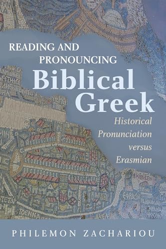 Reading and Pronouncing Biblical Greek