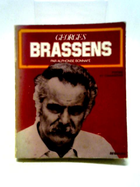 Georges Brassens - Poésie Et Chansons - Alphonse Bonnafé - Éditions Seghers 1981