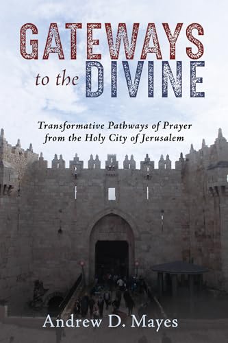 Gateways to the Divine