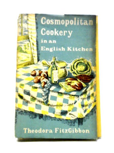 Cosmopolitan Cookery in an English Kitchen 