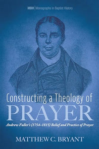 Constructing a Theology of Prayer 