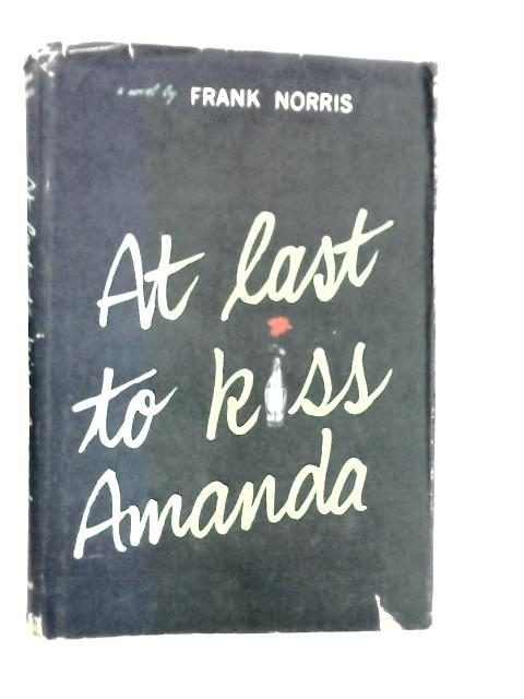 At Last to Kiss Amanda