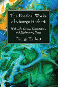 The Poetical Works of George Herbert 