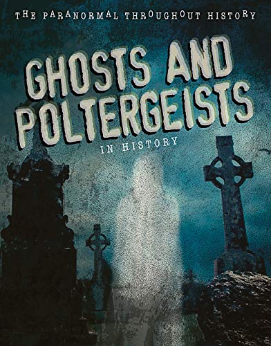 Ghosts and Poltergeists in History