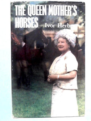 The Queen Mother's Horses