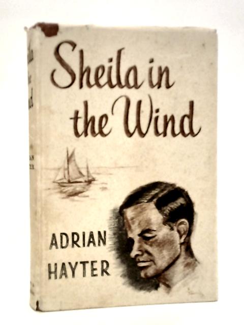 Sheila In The Wind: A Story Of A Lone Voyage
