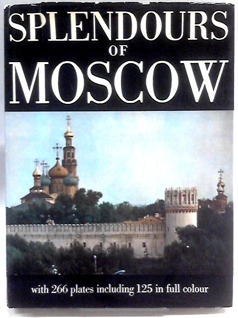 Splendours of Moscow and Its Surroundings