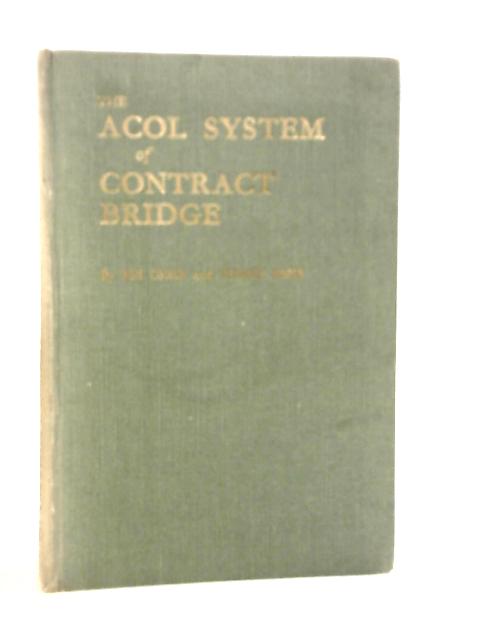 The Acol System of Contract Bridge