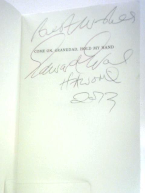 Come on Granddad Hold My Hand