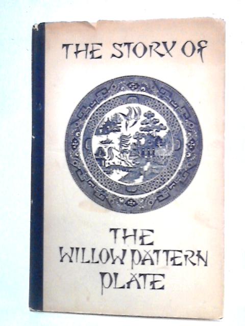 The Story of the Willow Pattern Plate