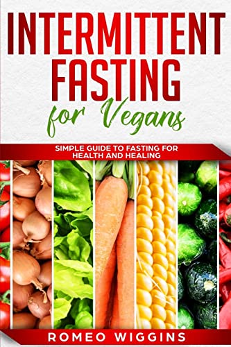 Intermittent Fasting for Vegans