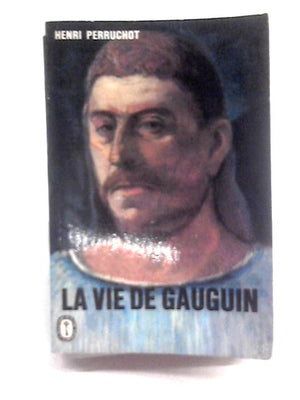 La Vie De Gauguin