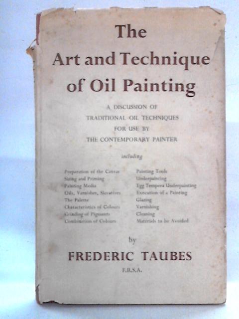 The Art and Technique of Oil Painting| Old & Rare at World of Books GB