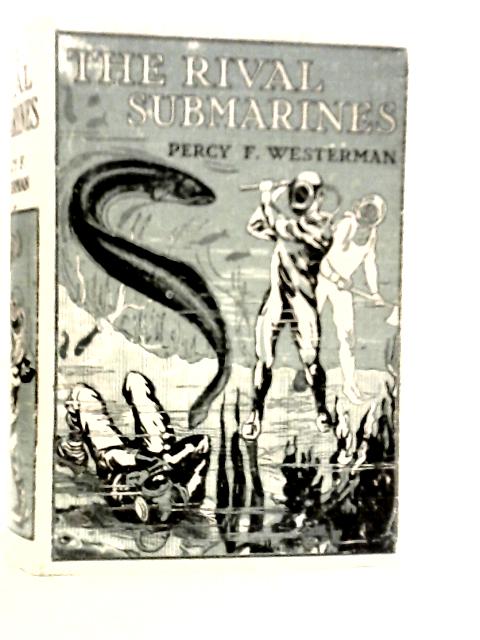The Rival Submarines