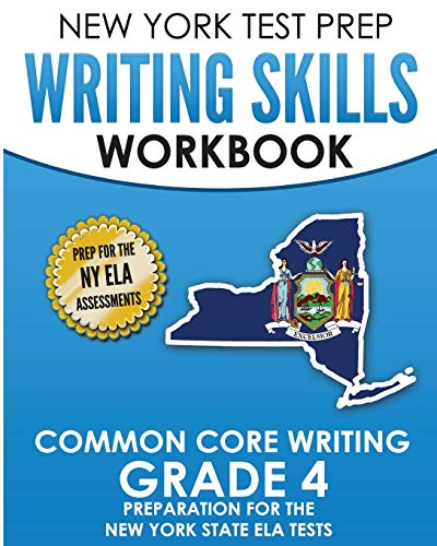 NEW YORK TEST PREP Writing Skills Workbook Common Core Writing Grade 4
