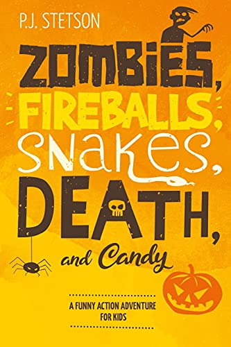 Zombies, Fireballs, Snakes, Death, and Candy