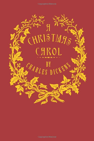 A Christmas Carol Illustrated Being a Ghost Story of Christmas
