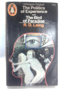 The Politics of Experience and The Bird of Paradise 