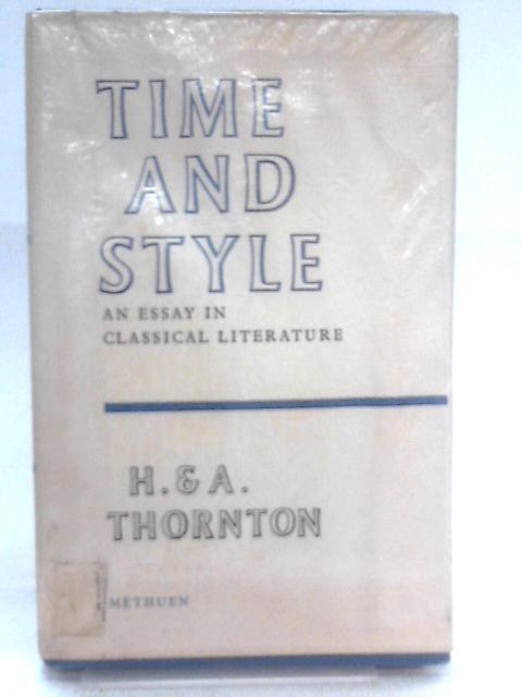 Time And Style: A Psycho-Linguistic Essay In Classical Literature