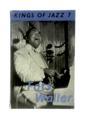 Fats Waller (Kings Of Jazz Series; No.7)