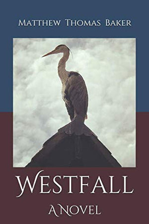Westfall: A Novel