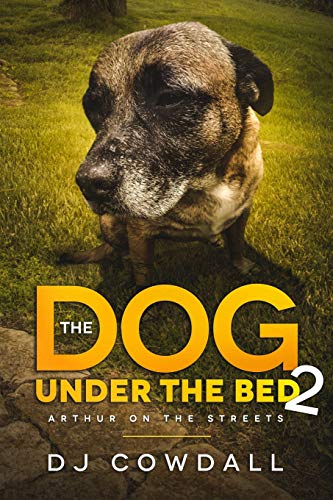 The Dog Under The Bed