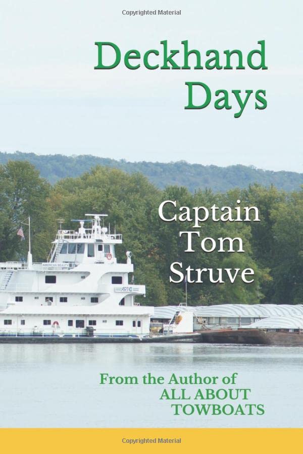 DECKHAND DAYS: From the Author of ALL ABOUT TOWBOATS